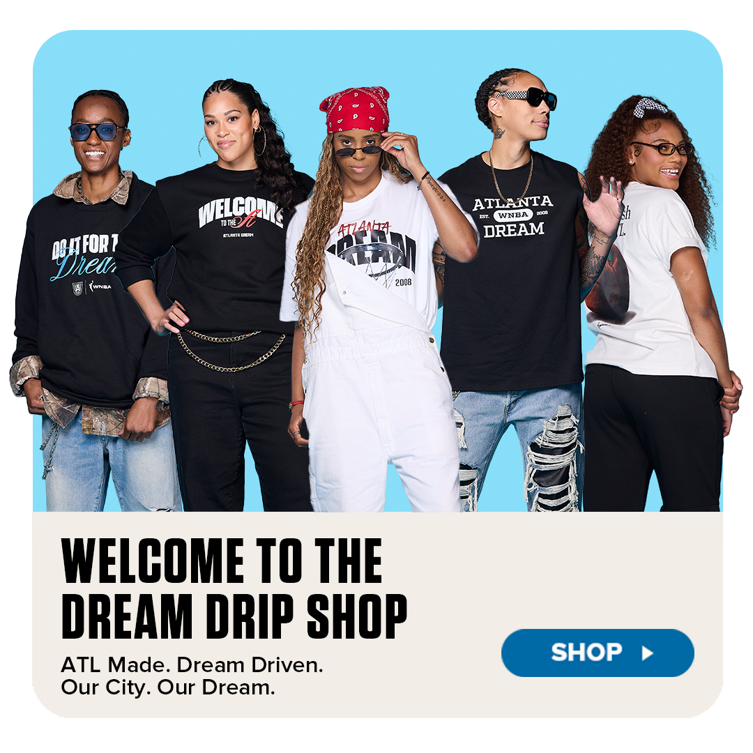 Promotional image featuring five individuals wearing various Atlanta Dream apparel, including graphic T-shirts and sweatshirts with slogans like “Do It for the Dream,” “Welcome to the A,” and “Atlanta WNBA Dream.” They pose confidently against a light blue background. The headline reads “WELCOME TO THE DREAM DRIP SHOP” with subtext “ATL Made. Dream Driven. Our City. Our Dream.” A blue “Shop” button invites fans to browse and purchase the collection.