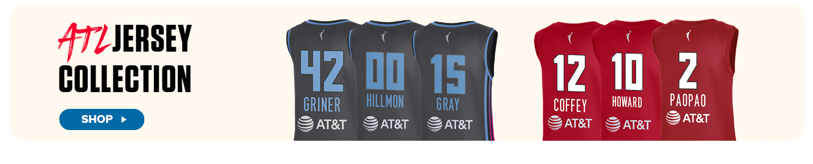 Promotional banner for the “ATL Jersey Collection” showing the back view of six Atlanta Dream WNBA jerseys. From left to right: number 42 Griner in gray, number 00 Hillmon in gray, number 15 Gray in gray, number 12 Coffey in red, number 10 Howard in red, and number 2 Paopao in red. The banner text reads “ATL Jersey Collection” with a blue “Shop” button inviting fans to purchase player jerseys.